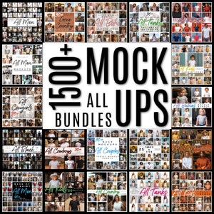 May include: A collage of images showcasing over 1500 mockups for t-shirts, tanks, and other apparel. The mockups feature a variety of models, including men, women, and children, wearing different styles of clothing. The text "1500+ Mock Ups All Bundles" is displayed in large, bold letters.