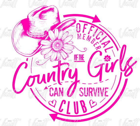 PNG Country Girls Can Survive Design Country Western Cowgirl Country Girl Official Member of Funny Saying Circle Design Country Concert PNG