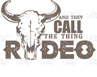 Rodeo / Diseño PNG de música country / Y llaman a la cosa Rodeo / Vaqueros y vaqueras / Diseño occidental PNG / Garth Brooks / Chica de campo