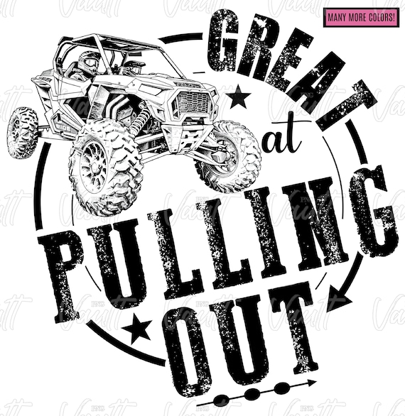 PNG Polariz Razor Turbo Great at Pulling Out Design Off Road Riding Mudding png Side by Side SXS png Design UTV 4x4 Funny Saying