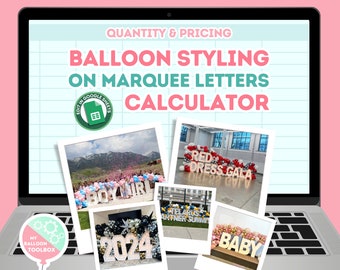Balloon Calculator for Marquee Letter Stylings | Balloon Quantity Calculator | Balloon Pricing Calculator | AlphaLit Balloons | Google Sheet
