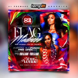 May include: A flyer for a party called "Flag Madness" with a red, white, and blue background. The flyer features two women and the text "Rep where you're from!!! Everyone Rum Punch Free Open Bar Before 11PM 10PM-11PM Music Spun By Your DJ Name - Your DJ Name Your Venue 332 Templitt Blvd Templittville US"