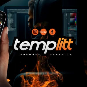 May include: A graphic design business logo with the text "templitt PREMADE GRAPHICS" in white letters on an orange background. The logo is set against a black background with flames in the lower portion of the image. Social media icons for Instagram, Etsy, and Facebook are displayed above the logo.