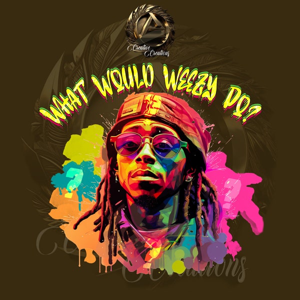 Weezy png, lil weezy png, what would weezy do, rapper png, sublimation png, sublimation graphic, t-shirt graphic, weezy, graphic tshirt png