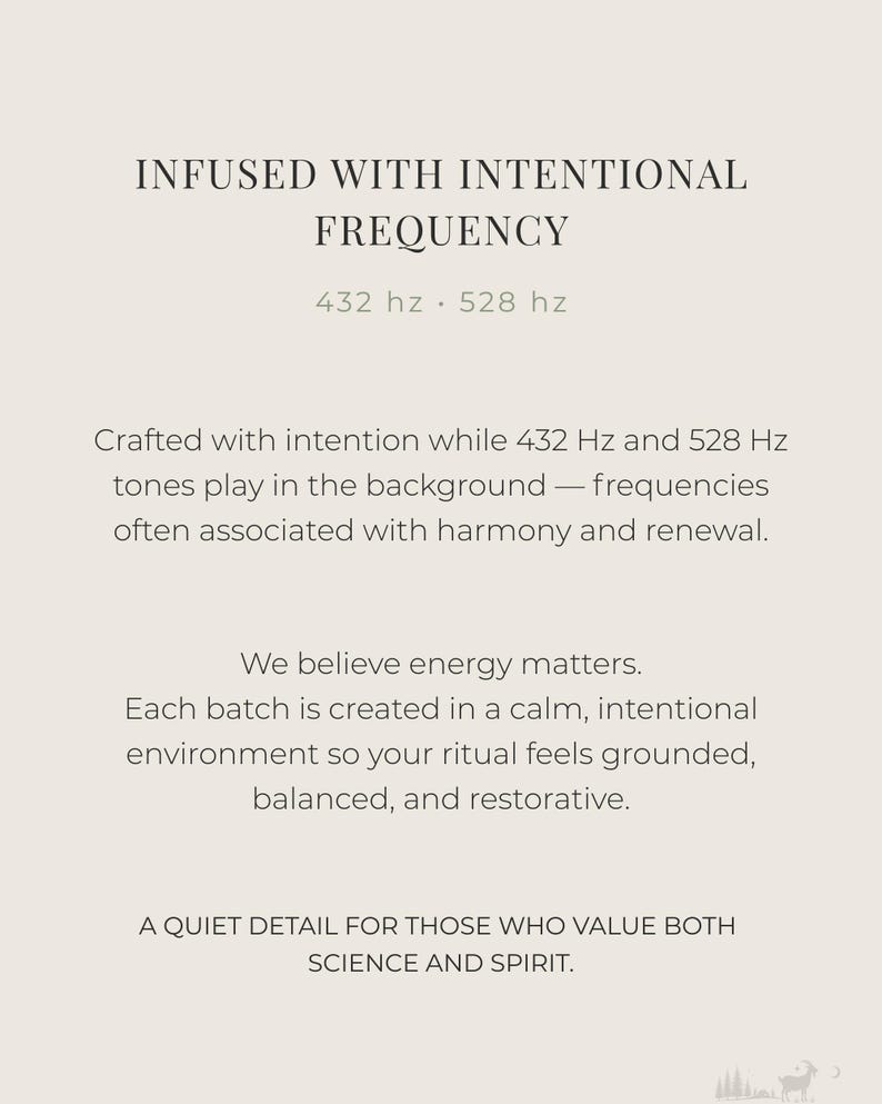 May include: A cream-colored graphic with the text "INFUSED WITH INTENTIONAL FREQUENCY" and "432 hz &bull; 528 hz." The text below describes the product's creation process, emphasizing harmony, renewal, and a calm environment. The bottom text reads, "A QUIET DETAIL FOR THOSE WHO VALUE BOTH SCIENCE AND SPIRIT."