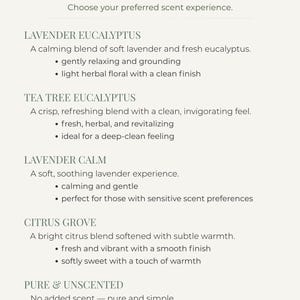 May include: Text on a cream-colored background reads "THERAPEUTIC BOTANICAL BLENDS" and "Choose your preferred scent experience." Below are scent descriptions: Lavender Eucalyptus, Tea Tree Eucalyptus, Lavender Calm, Citrus Grove, and Pure & Unscented.