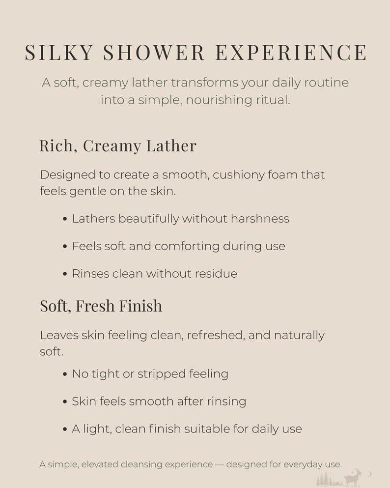 May include: A beige background with text promoting a "Silky Shower Experience." The text describes a creamy lather that transforms a daily routine into a nourishing ritual. Features include a rich, creamy lather and a soft, fresh finish.
