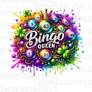 May include: A colorful graphic with the words "Bingo Queen" in a stylized font, surrounded by bingo balls, a gold crown, and shamrocks. The design features a vibrant watercolor splash effect with shades of purple, green, and gold.