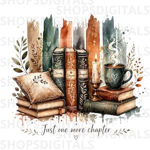 Könnte beinhalten: Aquarell-Illustration mit Büchern, einem Kissen und einer dampfenden Kaffeetasse. Die Bücher tragen die Titel "Stories", "Dream" und "Imagine". Eine brennende Kerze und der Text "Just one more chapter" vervollständigen die gemütliche Szene. Farbschema: Braun, Grün und Orange.