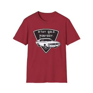 The Outsiders Quote T Shirt - Stay Gold Ponyboy - Literary Shirt for Book Lovers and Teachers - S.E. Hinton Gift