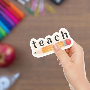 Teach Sticker - Minimalist Teacher Sticker with Pencil Design - Back to School Gift for Educators, Laptops, Notebooks, Water Bottles