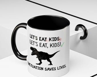 Taza "La puntuación salva vidas" - Dinosaurio "Comamos niños" - Regalo para profesores de inglés - Taza de café gramática divertida