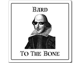 Imán de Shakespeare - Bardo hasta los huesos - Imán para aulas de profesores de inglés - Humor literario