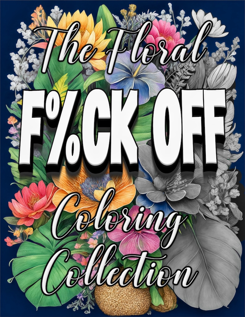 Printable Adult Coloring Pages of Flowers With Swear Words, Power ...