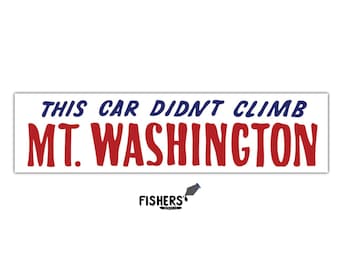 Mt. Washington Magnet: "This Car Didn't Climb" Waterproof Car/Fridge Decor