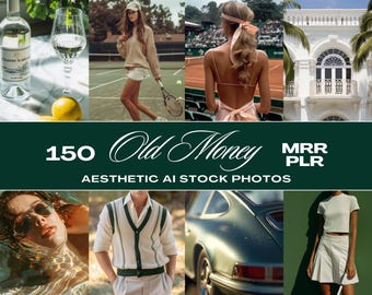Old Money Aesthetic Luxury Stock Photos, AI Images Bundle, MRR Stock Photos PLR, Faceless Marketing Photos Instagram, Luxury Reels, Tiktok