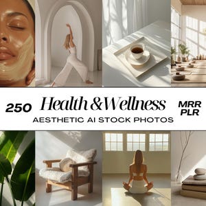 Könnte beinhalten: Eine Collage von Bildern, die ein Gesundheits- und Wellness-Thema zeigen. Die Bilder zeigen eine Frau, die eine Gesichtsbehandlung erhält, eine Frau, die Yoga in einem Studio macht, eine Frau, die meditiert, eine Tasse Tee und einen Holzstuhl mit einem weißen Kissen. Der Text "250 Health & Wellness Aesthetic AI Stock Photos MRR PLR" wird auf einem weißen Hintergrund angezeigt.