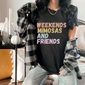 Wochenende Freunde und Mimosen Shirt, Mimosen Shirt, Mimosas Shirt, lustiges Brunch Shirt, Mimose Shirts, Mimosa Brunch Braut Brunch Shirt OK