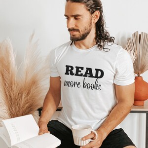 Read More Books Shirt Book Lover Librarian t-shirt Librarian Shirt English Teacher Shirt Teacher Shirts Bookworm Shirt Reading Shirt