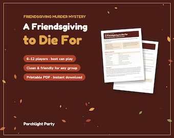 Friendsgiving Murder Mystery Party Game for 6-12, Thanksgiving Dinner Party Game, Clean Mystery for Friends (Printable PDF)