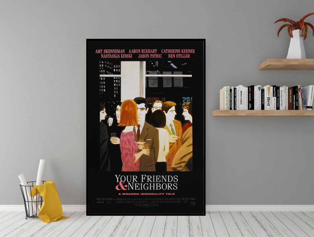 Your Friends and Neighbors Movie Poster High Quality Canvas Wall Art Room Decor Your Friends