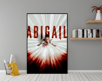 Abigail Film Poster - Hochwertige Leinwand Wand Kunst - Zimmer Dekor - Abigail (2024) Poster für Geschenk