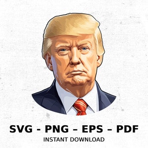 President Donald Trump SVG PNG Clipart | Sublimation Transparent Watercolor Cartoon Instant Download Elk River Prints Custom
