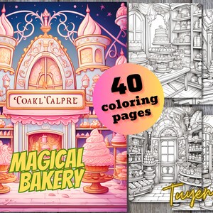 以下が含まれることがあります： ピンクとブルーの魔法のパン屋「Coakl' Calpre」の幻想的なイラスト。黄色い文字で「Magical Bakery」と書かれています。パン屋は星、渦巻き、カップケーキで飾られています。このセットには40ページの塗り絵が含まれています。