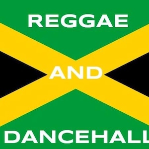 May include: A Jamaican flag in yellow, green and black with the text "REGGAE AND DANCEHALL" in white.