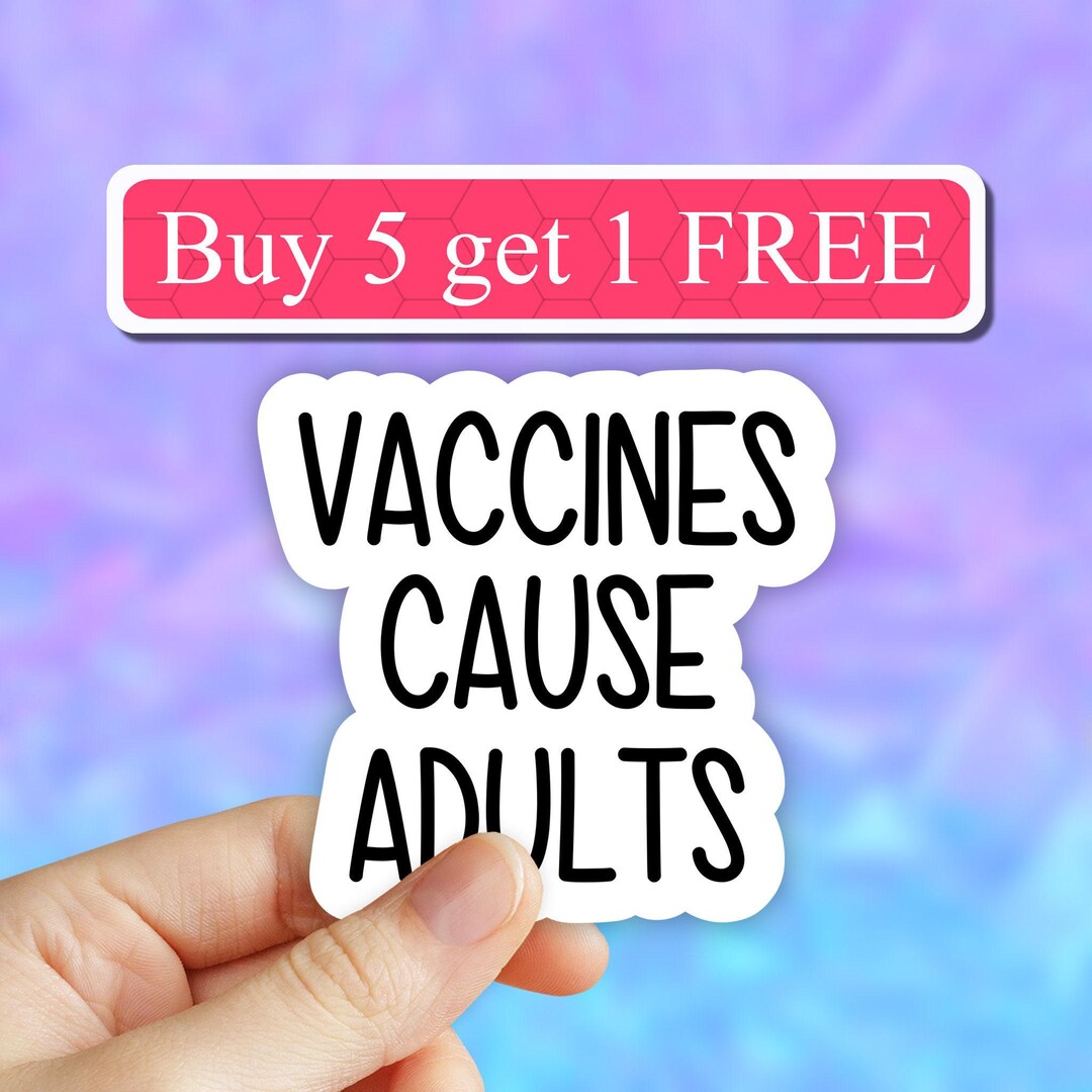 Vaccines Cause Adults Sticker, Nurse Life Sticker, Nurse Stickers ...