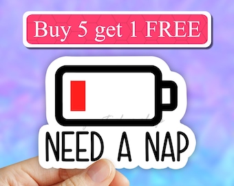 Need a nap battery sticker, funny battery stickers, funny nap stickers for tumbler and laptops, nap sticker decals I need a nap low battery