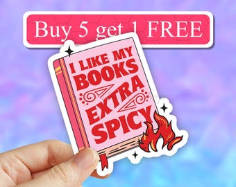 I like my books extra spicy sticker, STFUATTDLAGG sticker, Romance reader Sticker, Kindle Stickers, Book Sticker, SMUT Sticker, Kindle decal