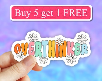 Overthinker sticker, Hold on Let me over think this Sticker, anxiety stickers, mental health sticker, Laptop stickers, Vinyl Water bottle