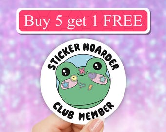 Sticker Hoarder club member waterproof sticker, laptop stickers, sticker lover decal, cute frog sticker, sticker collection book, collector