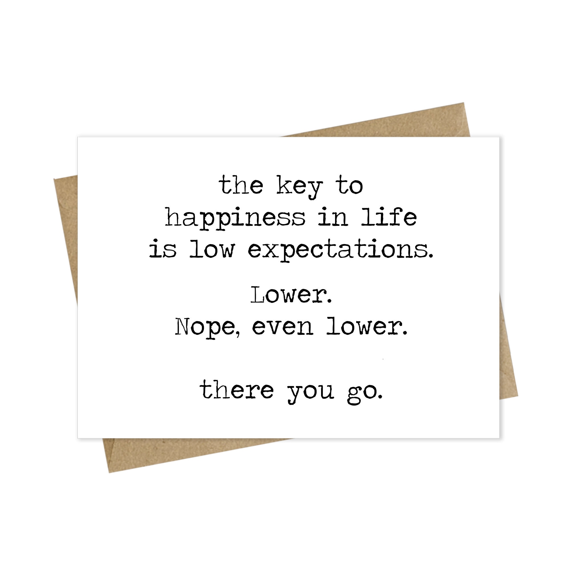 Funny Birthday Card, the Key to Happiness is Low Expectations