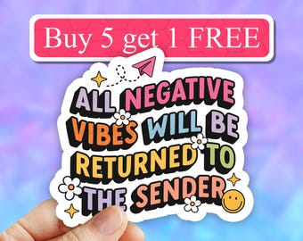 All Negative Vibes Will Be Returned to Sender Waterproof Sticker, Mental Health Stickers, Self Love Gifts, motivational quote, Self Care