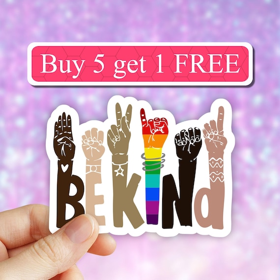 Be kind sticker, kindness stickers, Pride month stickers, LGBTQ , BLM, ASL, Rainbow, kindness diversity, laptop stickers, car stickers