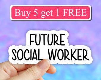 Future Social Worker Sticker, essential worker stickers, laptop stickers, waterbottle stickers, tumbler decal, occupation stickers, computer