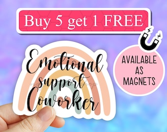 Emotional Support Coworker Vinyl Sticker, funny Coworker Gift, Coworker Magnet, office stickers, Water Bottle Sticker, laptop decal, Magnet
