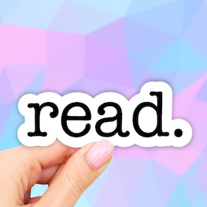 Read Sticker, Laptop stickers, Aesthetic Stickers, Water bottle Stickers, Computer stickers, Waterproof Stickers, Vinyl Stickers, Decal