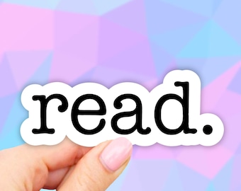 Read Sticker, Laptop stickers, Aesthetic Stickers, Water bottle Stickers, Computer stickers, Waterproof Stickers, Vinyl Stickers, Decal