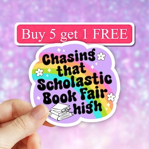 Chasing that Scholastic Book Fair High sticker, book stickers, nostalgia stickers for Kindle, reading stickers, booktok laptop stickers