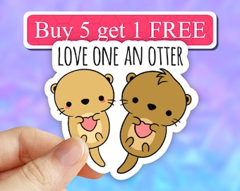 Love One An Otter Sticker, Cute Otter Sticker, Laptop Decal, Water bottle Stickers, animal Stickers, Computer Stickers, Waterproof decal