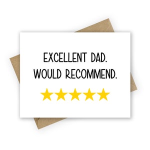 Funny fathers day card, excellent dad, would recommend father's day card funny, hilarious card for dad, birthday card, first fathers day