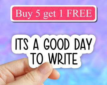Pegatina "Es un buen día para escribir", pegatinas de escritor, pegatinas de novela, regalo para escritor, amante de los libros, autor, poeta, periodista, pegatina de reportero