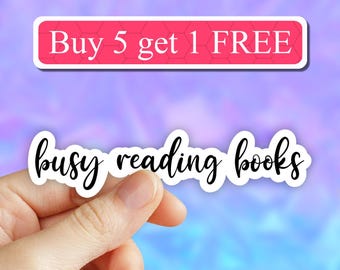 Busy reading books sticker, book nerd sticker, reading laptop decals, read more books, tumbler stickers, books water bottle sticker, decals