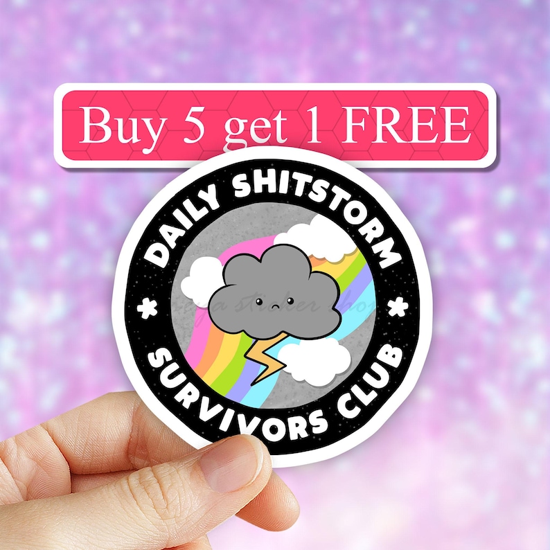 Shitstorm survivor Snarky Unapologetic sticker, mental health sarcastic sticker, zero fucks given, fuck off sticker, funny quirky stickers image 1