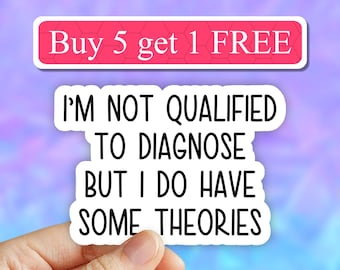 I'm not qualified to diagnose sticker, Medical sticker, sarcasm stickers, sarcastic laptop stickers, water bottle decals, tumbler stickers