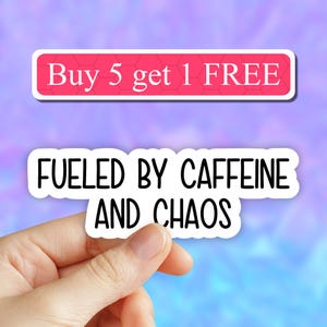 Fueled by caffeine and chaos sticker, mom stickers, mom funny laptop sticker, funny sticker, mom laptop decal, sarcastic sarcasm mom sticker