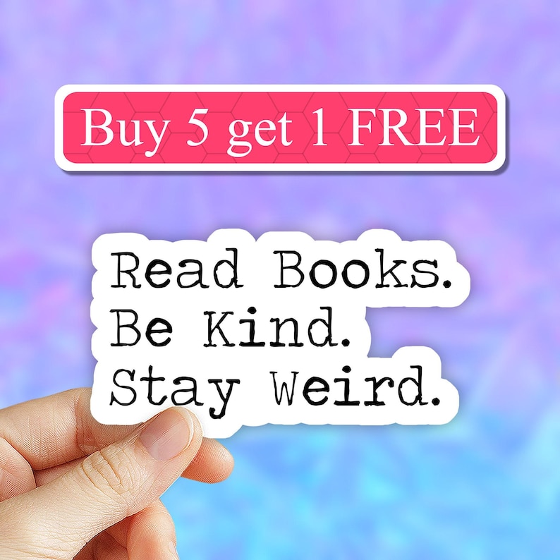 Read Books Be Kind Stay Weird Sticker, book Sticker, Banned Books Club, funny reading sticker, Booktok laptop Sticker, book club stickers afbeelding 1